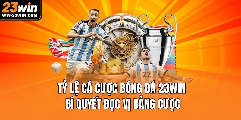 Tỷ lệ cá cược bóng đá